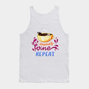 Coffee, Memes, Wine, Repeat Tank Top